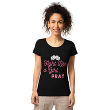 Load image into Gallery viewer, #6a Fight Like A Girl: Women’s basic organic t-shirt
